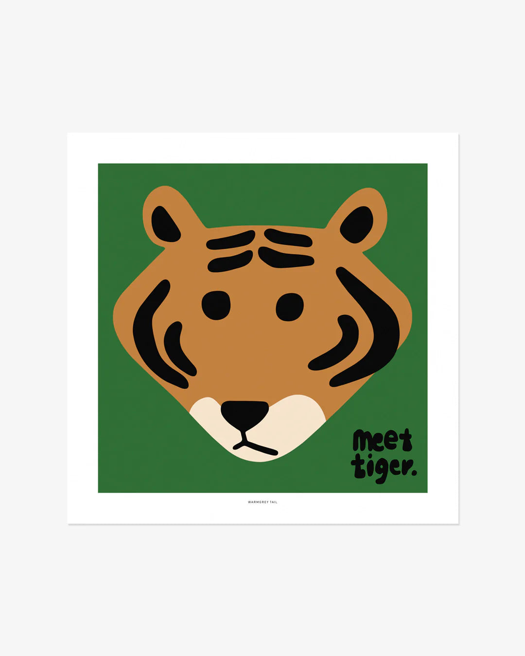 MEET TIGER POSTER - WARMGREY TAIL